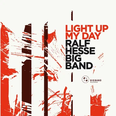 Light Up My Day by Ralf Hesse Big Band - album cover