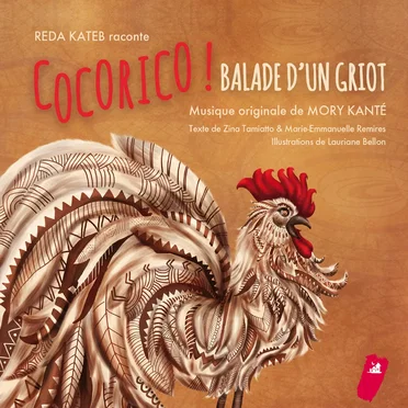 Cocorico! Balade d'un griot