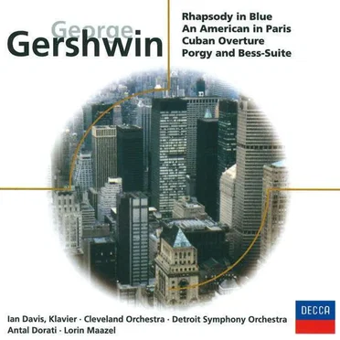 Rhapsody in Blue / An American in Paris / Cuban Overture / Porgy-and-Bess-Suite
