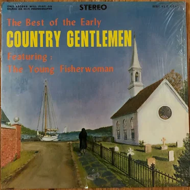 The Best of The Early Country Gentlemen