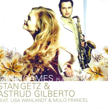 Plays the Music of Stan Getz & Astrud Gilberto