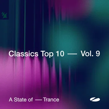 A State of Trance: Classics Top 10, Vol. 9 by Various Artists - album cover