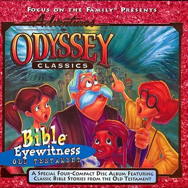 Classics: Bible Eyewitness - Old Testament by Adventures in Odyssey - album cover