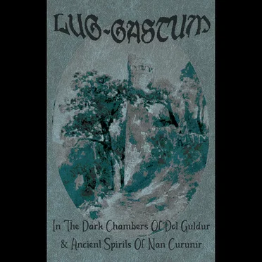 In the Dark Chambers of Dol Guldur & Ancient Spirits of Nan Curunìr