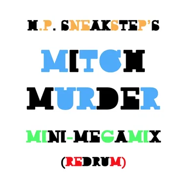 Mitch Murder Mini-Megamix (REDRUM) by H.P. Sneakstep - album cover