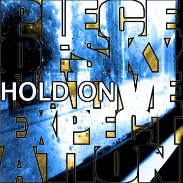 Hold On by Piece of Sky — Native Expectation - album cover