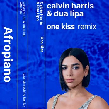 One Kiss (Launchmachine AfroPiano remix)