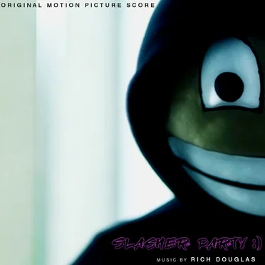SLASHER PARTY (original motion picture score)