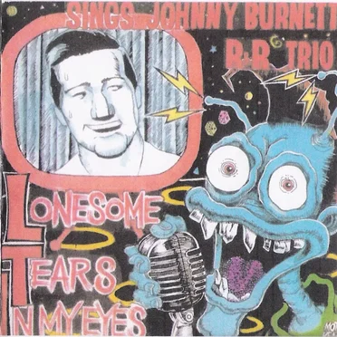Sings Johnny Burnette R & R Trio: Lonesome Tears in My Eyes by Various Artists - album cover