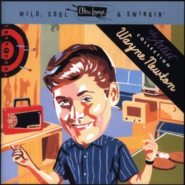 Ultra‐Lounge: Wild, Cool & Swingin’: The Artist Collection, Volume 4