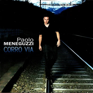 Corro via by Paolo Meneguzzi - album cover