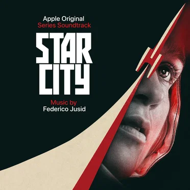 Star City: Apple Original Series Soundtrack by Federico Jusid - album cover