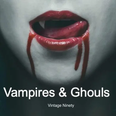 Vampires & Ghouls