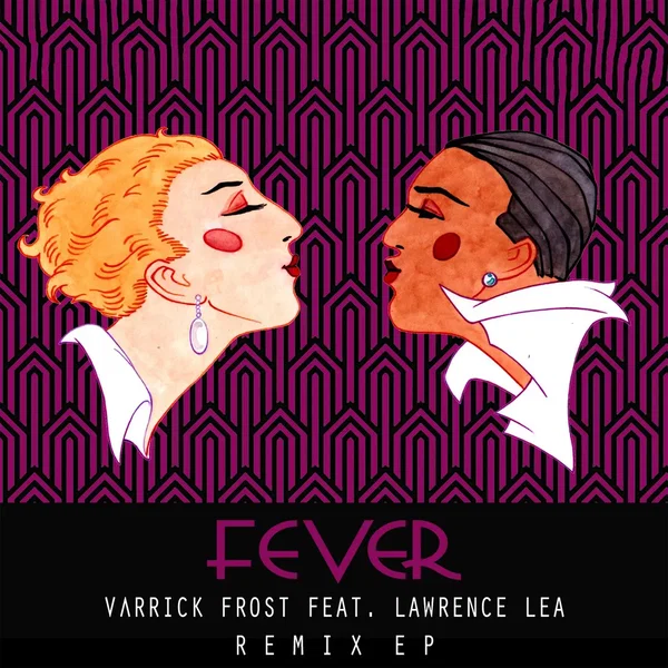 Fever Remixes