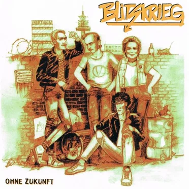 Ohne Zukunft by Blitzkrieg - album cover