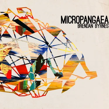 Micropangea by Brendan Byrnes - album cover
