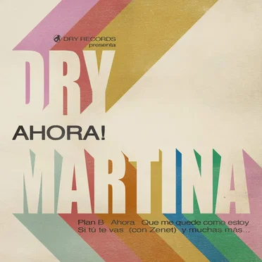 Ahora! by Dry Martina - album cover