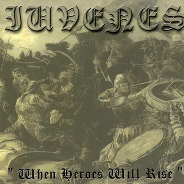 When Heroes Will Rise by Iuvenes - album cover