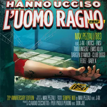 Hanno ucciso l’Uomo Ragno 2012