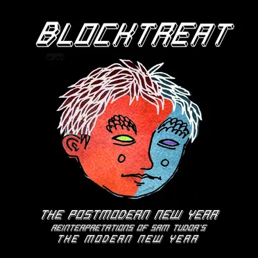 [Post]Modern New Year ~ Two Songs Made From the Wreckage of Sam Tudor's the Modern New Year