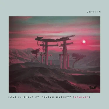 Love in Ruins (remixes)