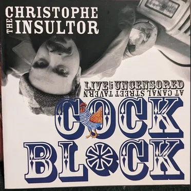 Cock Block by Christophe the Insultor - album cover