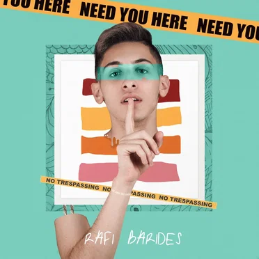 Need You Here by Rafi Barides - album cover