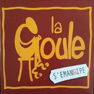 La Goule s'emanslipe by La Goule - album cover