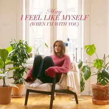 I Feel Like Myself (When I'm With You) by May - album cover