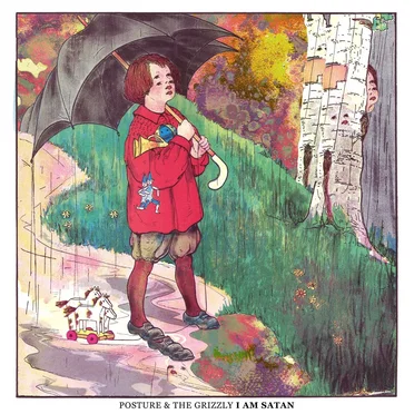 I Am Satan by Posture & the Grizzly - album cover