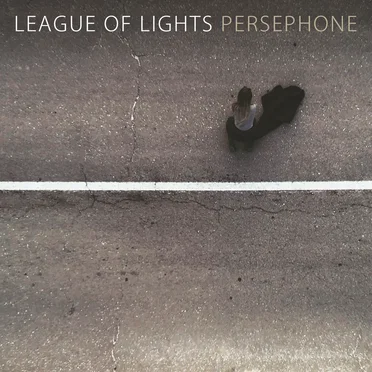 Persephone (Radio Version) by League of Lights - album cover