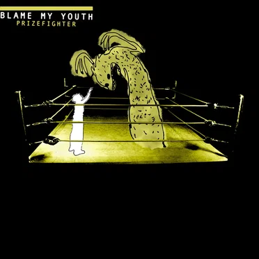 Prizefighter by Blame My Youth - album cover