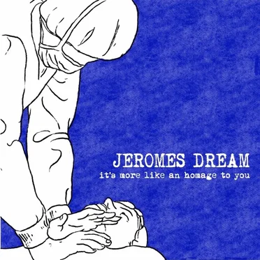 It's More Like An Homage To You (JEROMES DREAM tribute) by Various Artists - album cover