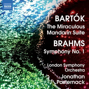 Bartok: The Miraculous Mandarin Suite - Brahms: Symphony No. 1