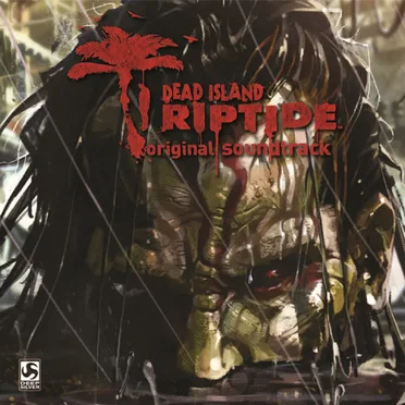 Dead Island: Riptide: Original Soundtrack by Paweł Błaszczak - album cover
