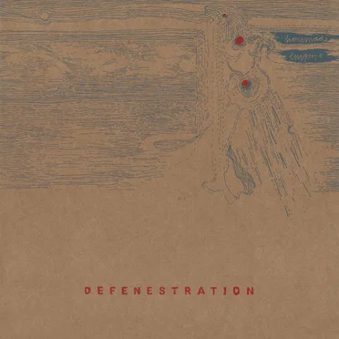 Defenestration by Homemade Empire - album cover