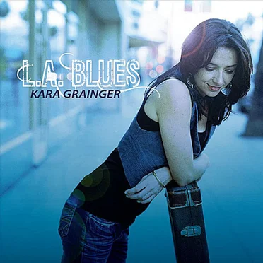 LA Blues by Kara Grainger - album cover