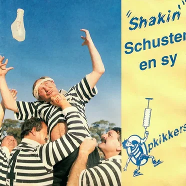 'Shakin' Schuster en sy opkikkers