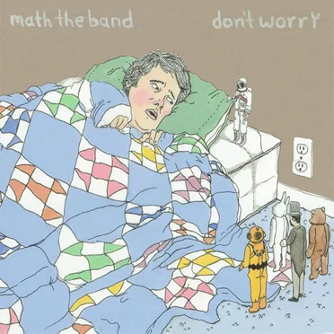 Don’t Worry by Math the Band - album cover
