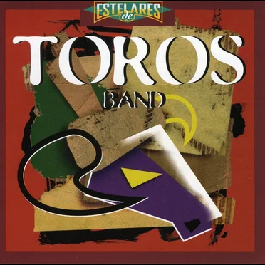 Estelares de Toros Band by Los Toros Band - album cover