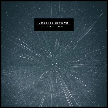 Cosmology, Part 1 by Journey Beyond - album cover