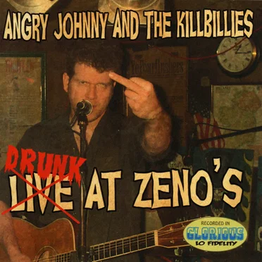 Drunk At Zeno's by Angry Johnny and the Killbillies - album cover
