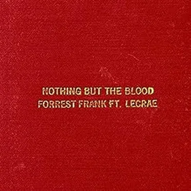 Nothing But The Blood