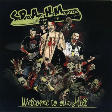 Welcome to Our Hell by Sir Psyko and his Monsters - album cover