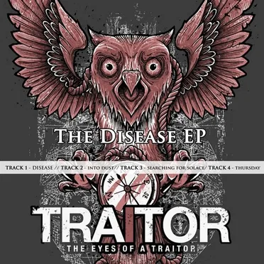 The Disease by The Eyes of a Traitor - album cover
