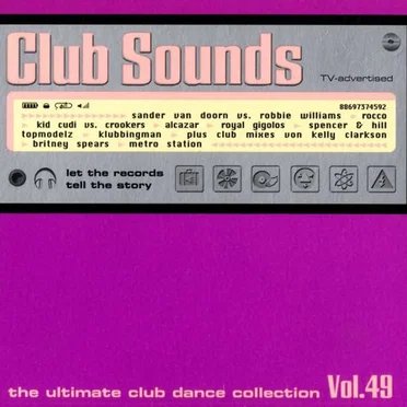 Club Sounds: The Ultimate Club Dance Collection, Vol. 49 by Various Artists - album cover