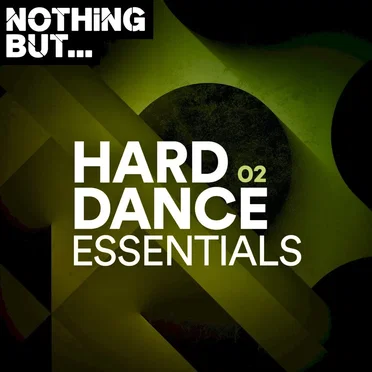 Nothing But... Hard Dance Essentials, Vol. 02 by Various Artists - album cover