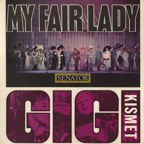 My Fair Lady / Gigi / Kismet