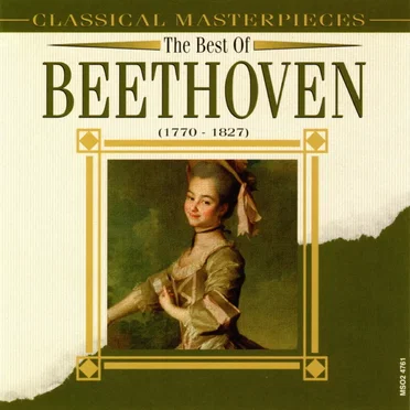 Classical Masterpieces: The Best of Beethoven (1770-1827)