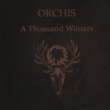 A Thousand Winters by Orchis - album cover